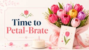 Birthday Tulip Puns and Card Sayings