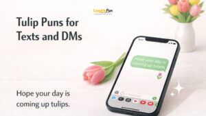 Tulip Puns for Texts and DMs