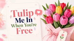 Tulip Puns for Texts and DMs