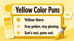Yellow Color Puns