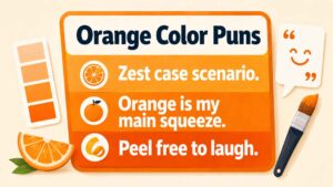 Orange Color Puns