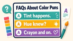 FAQs About Color Puns