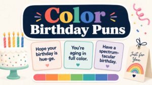 Color Birthday Puns