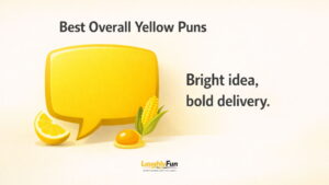 Best Overall Yellow Puns
