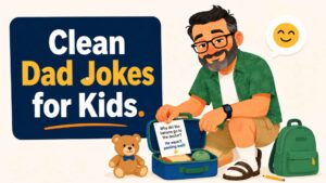 Clean Dad Jokes for Kids, Family, and Lunchbox Notes