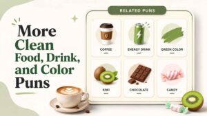 More Clean Food, Drink, and Color Puns