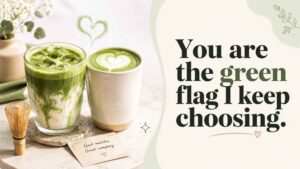 Romantic and Flirty Matcha Puns