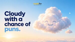 Cloud Puns and Cloudy Sky Jokes