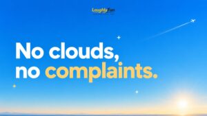 Blue Sky Puns, Clear Sky Jokes, and Cloudless Captions