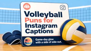 Volleyball Puns for Instagram Captions