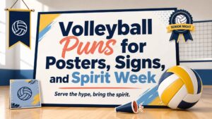 Volleyball Puns for Posters, Signs, and Spirit Week