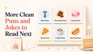 More Clean Puns and Jokes to Read Next