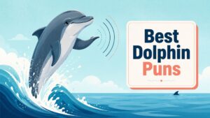Best Dolphin Puns
