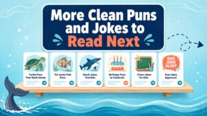 More Clean Puns and Jokes to Read Next