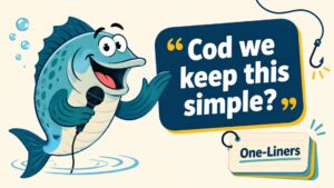 Funny Fish Puns One-Liners
