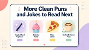 More Clean Puns and Jokes to Read Next