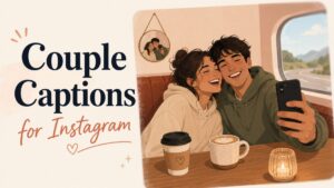 Couple Captions for Instagram