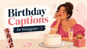 Birthday Captions for Instagram