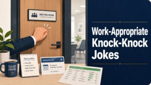 Work-Appropriate Knock-Knock Jokes