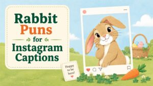 Rabbit Puns for Instagram Captions