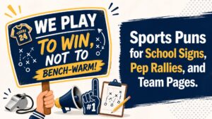 Sports Puns for School Signs, Pep Rallies, and Team Pages