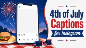 4th of July Captions for Instagram