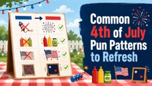 Common 4th of July Pun Patterns to Refresh