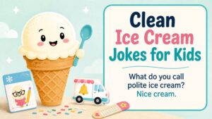 Clean Ice Cream Jokes for Kids