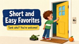 Short and Easy Favorites