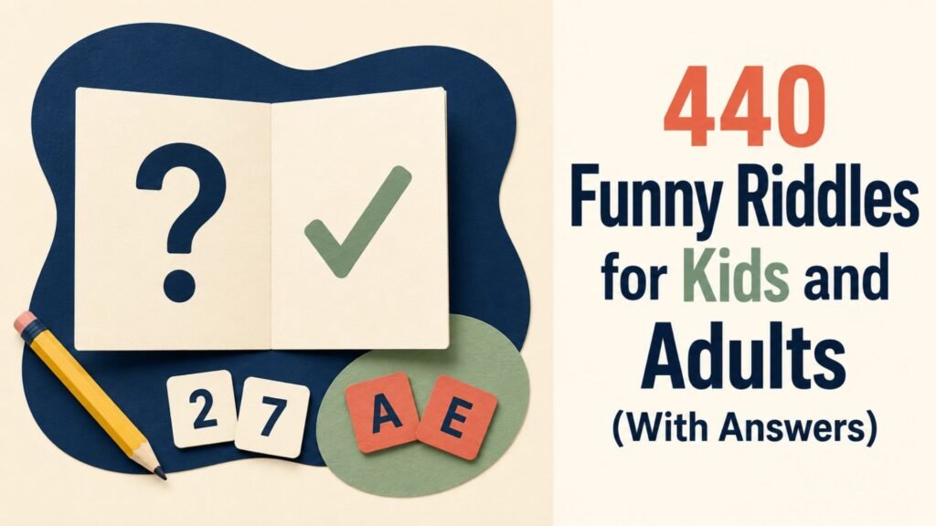 440 Funny Riddles for Kids and Adults (With Answers)