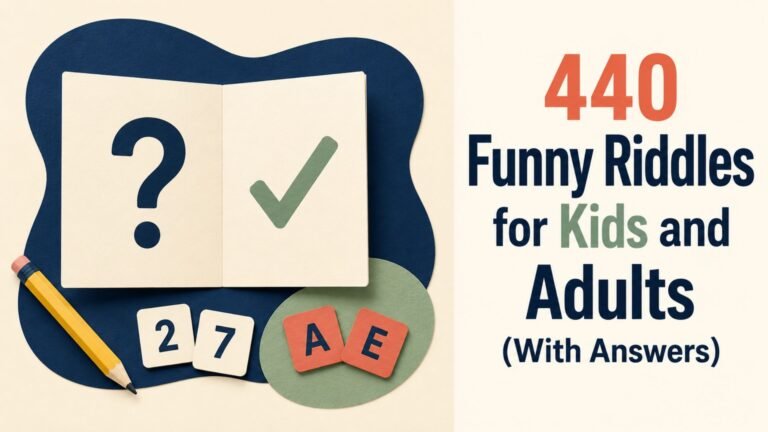 440 Funny Riddles for Kids and Adults (With Answers)