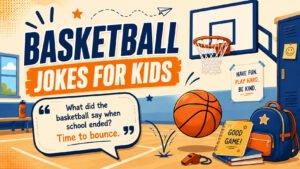 Basketball Jokes for Kids and Classrooms