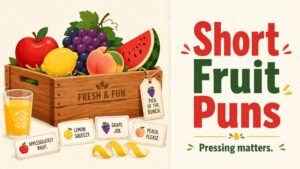 Short Fruit Puns